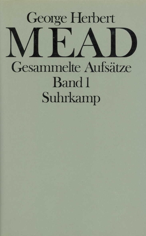 Gesammelte Aufsätze von Joas,  Hans, Laermann,  Klaus, Mead,  George Herbert