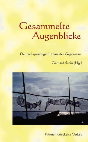 Gesammelte Augenblicke von Stein,  Gerhard