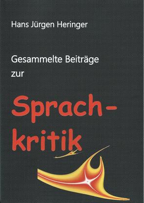 Gesammelte Beiträge zur Sprachkritik von Heringer,  Hans-Jürgen