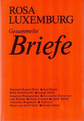 Luxemburg – Gesammelte Briefe / Gesammelte Briefe, Bd. 6 von Laschitza,  Annelies, Luxemburg,  Rosa