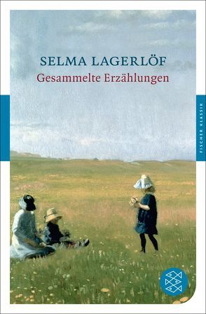 Gesammelte Erzählungen von Erb,  Astrid, Franzos,  Marie, Lagerloef,  Selma