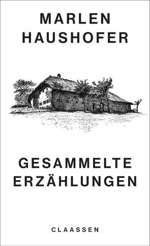 Gesammelte Erzählungen (Marlen Haushofer: Die gesammelten Romane und Erzählungen 6) von Gürtler,  Christa, Haushofer,  Marlen, Setz,  Clemens, Studer,  Liliane