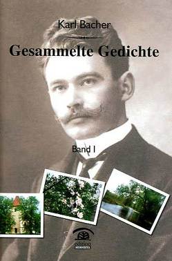 Gesammelte Gedichte von Bacher,  Karl