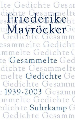 Gesammelte Gedichte von Beyer,  Marcel, Mayröcker,  Friederike