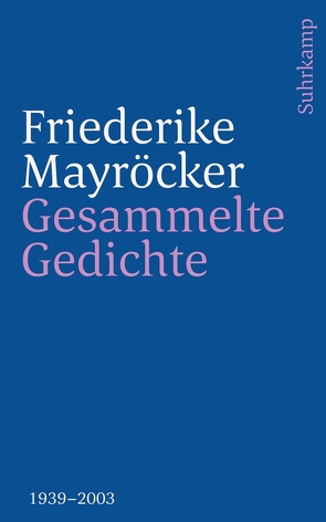 Gesammelte Gedichte von Beyer,  Marcel, Mayröcker,  Friederike