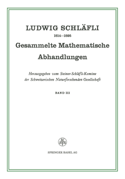 Gesammelte Mathematische Abhandlungen von Schläfli,  Ludwig