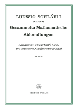 Gesammelte Mathematische Abhandlungen von Schläfli,  Ludwig