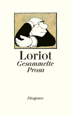 Gesammelte Prosa von Loriot