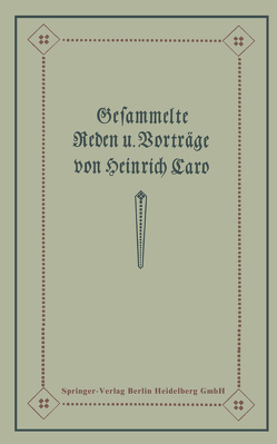 Gesammelte Reden und Vorträge von Caro,  Amalie, Caro,  Heinrich