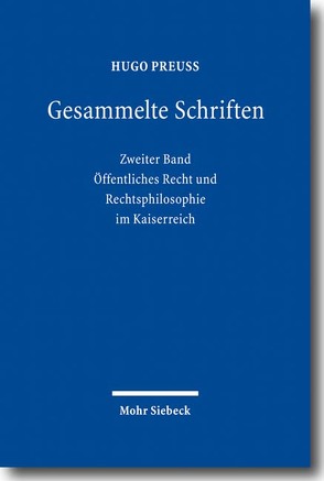 Gesammelte Schriften von Müller,  Christoph, Preuß,  Hugo, Schefold,  Dian