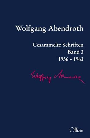 Wolfgang Abendroth Gesammelte Schriften von Abendroth,  Wolfgang, Buckmiller,  Michael