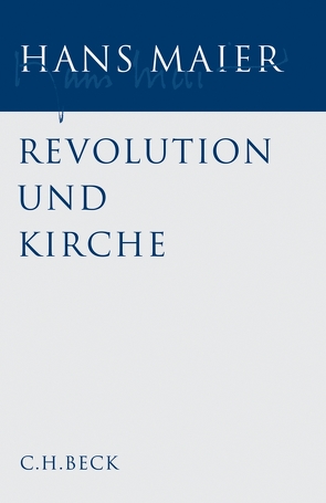 Gesammelte Schriften Bd. I: Revolution und Kirche von Geremek,  Bronislaw, Maier,  Hans