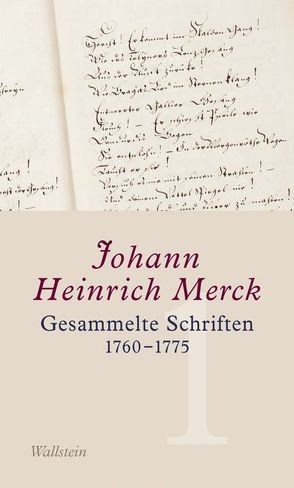 Gesammelte Schriften – Historisch-kritische und kommentierte Ausgabe / Gesammelte Schriften von Krebs,  Amélie, Leuschner,  Ulrike, Merck,  Johann Heinrich