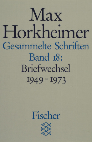 Gesammelte Schriften in 19 Bänden von Horkheimer,  Max