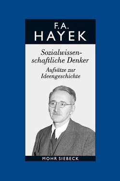 Gesammelte Schriften in deutscher Sprache von Bosch,  Alfred, Hayek,  Friedrich A. von, Veit-Bachmann,  Verena