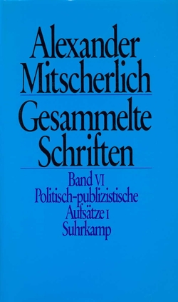 Gesammelte Schriften in zehn Bänden von Menne,  Klaus, Mitscherlich,  Alexander, Wiegandt,  Herbert