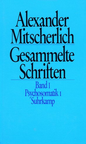 Gesammelte Schriften in zehn Bänden von Menne,  Klaus, Mitscherlich,  Alexander