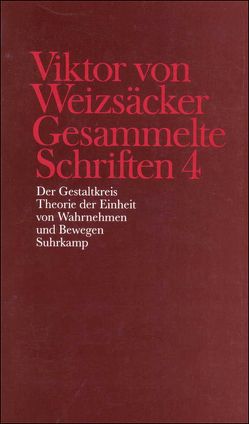 Gesammelte Schriften in zehn Bänden von Achilles,  Peter, Janz,  Dieter, Janz,  Peter, Kütemeyer,  Mechthilde, Rimpau,  Wilhelm, Schindler,  Walter, Schrenk,  Dieter, Weizsäcker,  Carl Friedrich von, Weizsäcker,  Viktor von