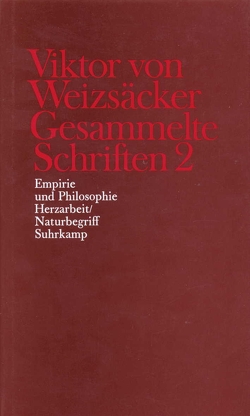 Gesammelte Schriften in zehn Bänden von Achilles,  Peter, Jacobi,  Rainer-M. E., Janz,  Dieter, Kütemeyer,  Mechthilde, Rimpau,  Wilhelm, Schindler,  Walter, Schrenk,  Martin, Weizsäcker,  Carl Friedrich von, Weizsäcker,  Viktor von