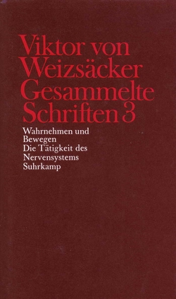 Gesammelte Schriften in zehn Bänden von Achilles,  Peter, Engelen,  Baziel van, Janz,  Dieter, Kütemeyer,  Mechthilde, Rimpau,  Wilhelm, Schindler,  Walter, Schrenk,  Dieter, Weizsäcker,  Carl Friedrich von, Weizsäcker,  Viktor von