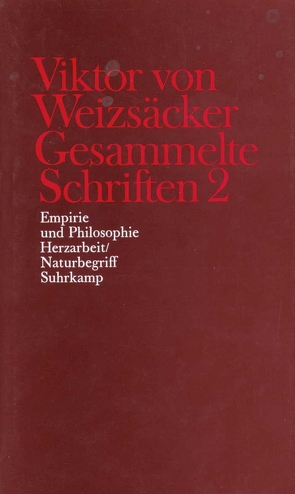 Gesammelte Schriften in zehn Bänden von Achilles,  Peter, Jacobi,  Rainer-M. E., Janz,  Dieter, Kütemeyer,  Mechthilde, Rimpau,  Wilhelm, Schindler,  Walter, Schrenk,  Martin, Weizsäcker,  Carl Friedrich von, Weizsäcker,  Viktor von