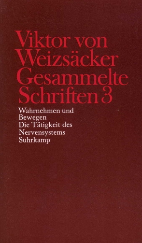 Gesammelte Schriften in zehn Bänden von Achilles,  Peter, Engelen,  Baziel van, Janz,  Dieter, Kütemeyer,  Mechthilde, Rimpau,  Wilhelm, Schindler,  Walter, Schrenk,  Dieter, Schrenk,  Martin, Weizsäcker,  Carl Friedrich von, Weizsäcker,  Viktor von