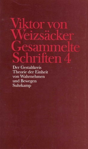 Gesammelte Schriften in zehn Bänden von Achilles,  Peter, Janz,  Dieter, Kütemeyer,  Mechthilde, Rimpau,  Wilhelm, Schindler,  Walter, Schrenk,  Dieter, Weizsäcker,  Carl Friedrich von, Weizsäcker,  Viktor von