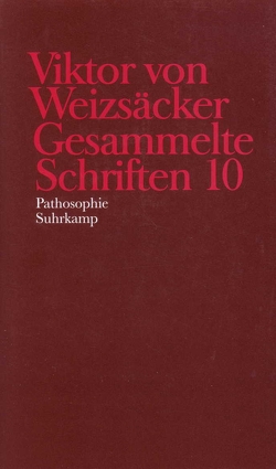 Gesammelte Schriften in zehn Bänden von Achilles,  Peter, Janz,  Dieter, Schindler,  Walter, Weizsäcker,  Viktor von