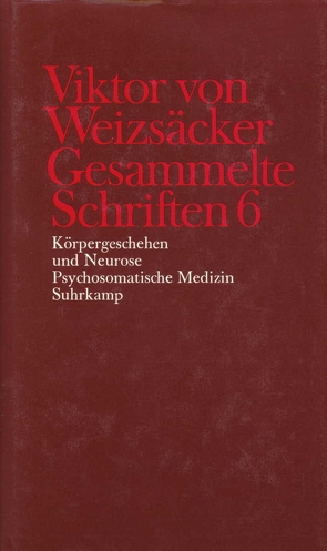 Gesammelte Schriften in zehn Bänden von Achilles,  Peter, Janz,  Dieter, Kütemeyer,  Mechthilde, Rimpau,  Wilhelm, Schindler,  Wilhelm, Schrenk,  Martin, Weizsäcker,  Carl Friedrich von, Weizsäcker,  Viktor von