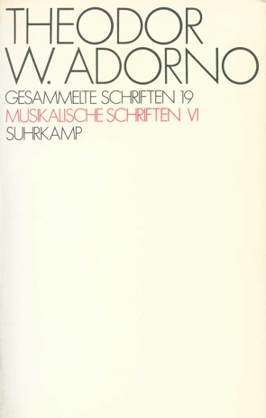 Gesammelte Schriften in zwanzig Bänden von Adorno,  Theodor W., Schultz,  Klaus, Tiedemann,  Rolf