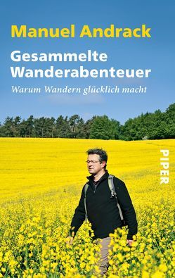 Gesammelte Wanderabenteuer von Andrack,  Manuel