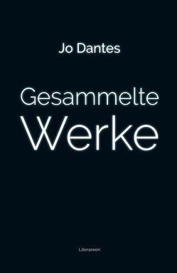 Gesammelte Werke von Dantes,  Jo