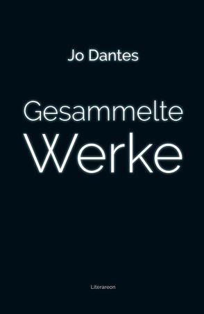 Gesammelte Werke von Dantes,  Jo