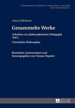 Gesammelte Werke von Hilckman,  Anton, Stepien,  Tomasz