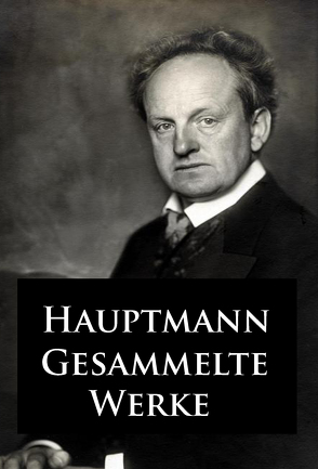 Gesammelte Werke von Hauptmann,  Gerhart