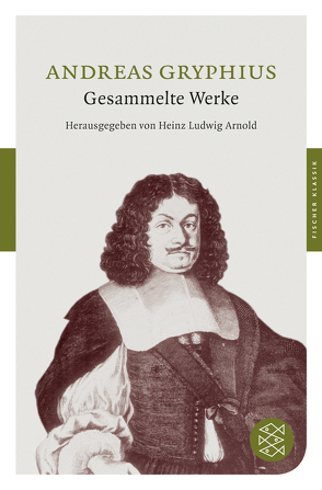 Gesammelte Werke von Arnold,  Heinz Ludwig, Gryphius,  Andreas