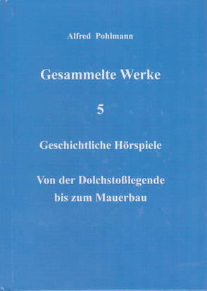 Gesammelte Werke 5 von Pohlmann,  Alfred