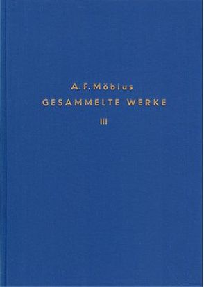 Gesammelte Werke / Gesammelte Werke – Band 3 von Klein,  Felix, Moebius,  August Ferdinand