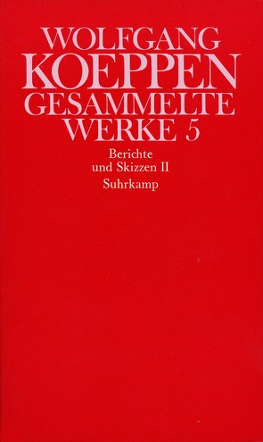 Gesammelte Werke in sechs Bänden von Biel,  Dagmar von, Koeppen,  Wolfgang, Reich-Ranicki,  Marcel