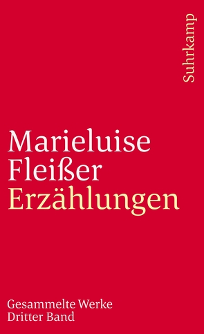 Gesammelte Werke in vier Bänden von Fleißer,  Marieluise, Rühle,  Günther