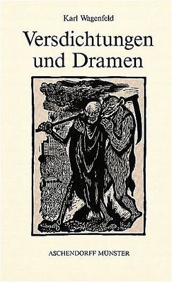 Gesammelte Werke / Versdichtungen und Dramen von Castelle,  Friedrich, Wagenfeld,  Karl