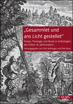 „Gesammlet und ans Licht gestellet“ von Niefanger,  Dirk, Röse,  Dirk