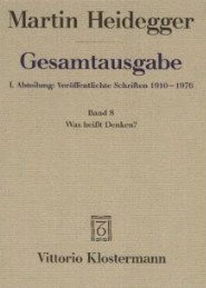 Was heisst Denken? (1951-1952) von Coriando,  Paola-Ludovika, Heidegger,  Martin