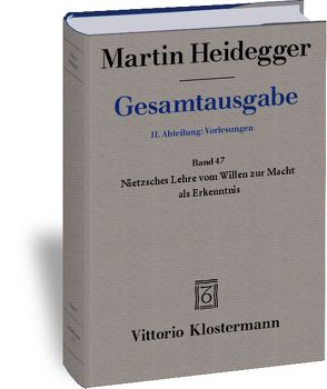 Nietzsches Lehre vom Willen zur Macht als Erkenntnis (Sommersemester 1939) von Hanser,  Eberhard, Heidegger,  Martin