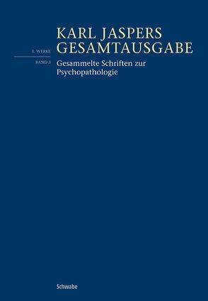 Gesammelte Schriften zur Psychopathologie von Jaspers,  Karl, Marazia,  Chantal