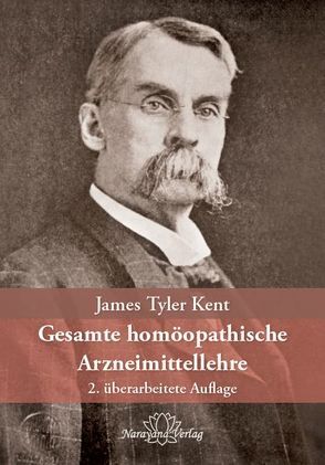 Gesamte homöopathische Arzneimittellehre von Kent,  James Tyler