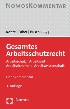 Gesamtes Arbeitsschutzrecht von Busch,  Dörte, Faber,  Ulrich, Kohte,  Wolfhard