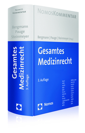 Gesamtes Medizinrecht von Bergmann,  Karl Otto, Pauge,  Burkhard, Steinmeyer,  Heinz-Dietrich