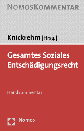 Gesamtes Soziales Entschädigungsrecht von Knickrehm,  Sabine