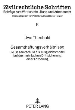 Gesamthaftungsverhältnisse von Theobald,  Uwe